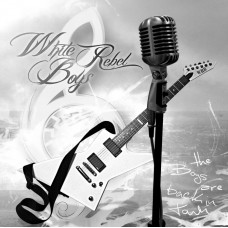 White Rebel Boys - The boys are back in town - CD